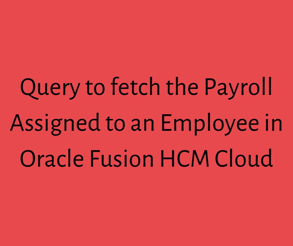 assignment query in oracle fusion